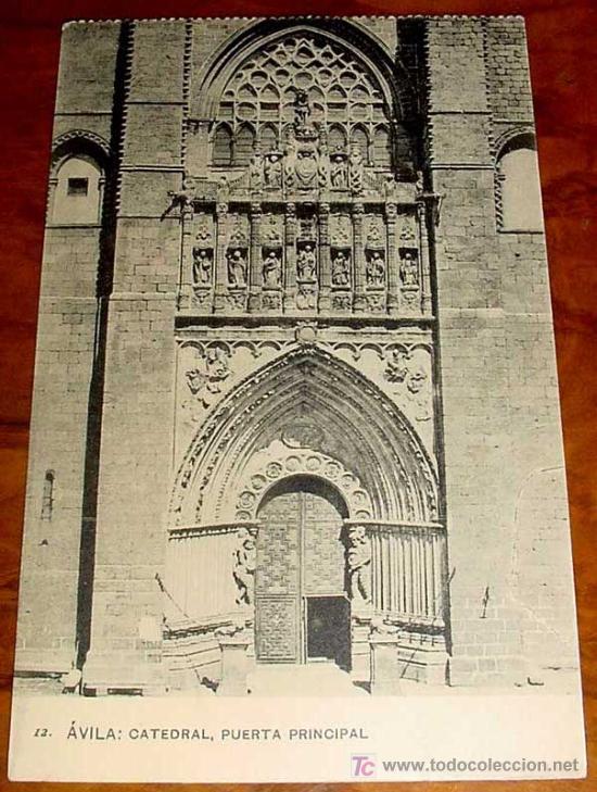 Postales: ANTIGUA POSTAL DE AVILA - N&ordm;12 - CATEDRAL, PUERTA PRINCIPAL - NO CIRCULADA - ESCRITA - ED. HAUSER Y