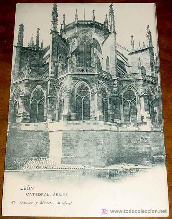 Postales: ANTIGUA POSTAL DE LEON, CATEDRAL, ABSIDE- HAUSER Y MENET 47 SIN DIVIDIR Y SIN CIRCULAR