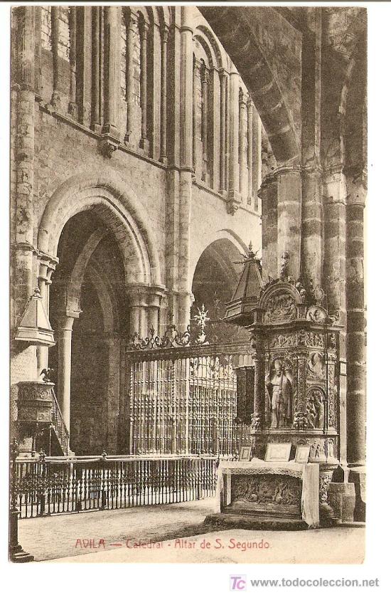 Postales: Avila . Catedral - Altar de S. Segundo