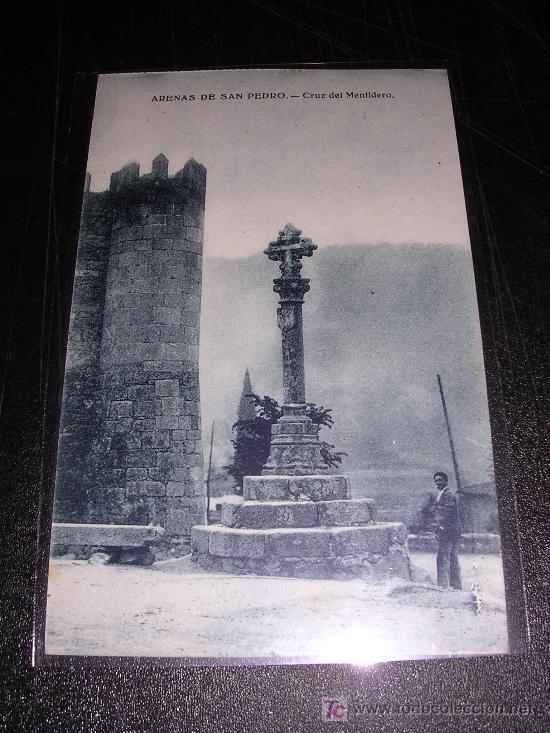 Postales: ARENAS DE SAN PEDRO, CRUZ DEL MENTIDERO