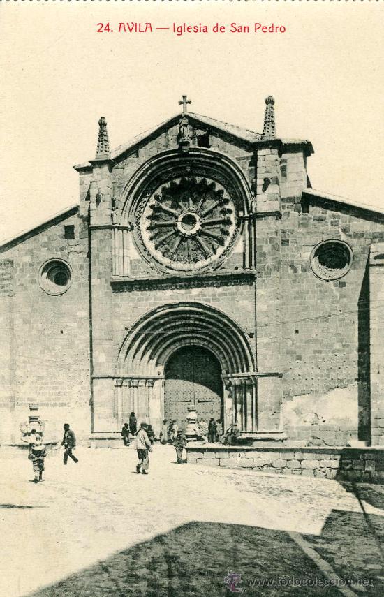 Postales: AVILA.- IGLESIA DE SAN PEDRO.