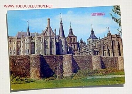 Postales: 342-ASTORGA.PALACIO DE GAUDI,CATEDRAL Y MURALLAS.Circulada.