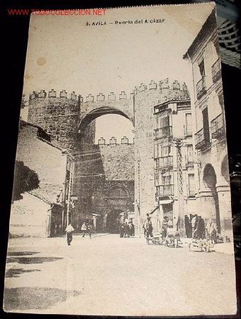 Postales: ANTIGUA POSTAL DE AVILA - PUERTA DEL ALCAZAR - SIN CIRCULAR