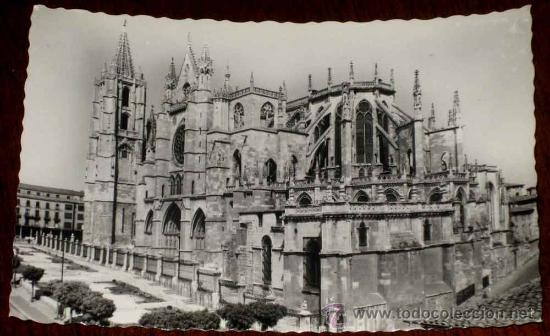 Postales: ANTIGUA FOTO POSTAL DE LEON - CATEDRAL - ED. ARRIBAS - NO CIRCULADA.