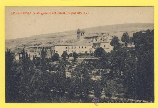 Postales: SEGOVIA-243-VISTA GENERAL DEL PARAL (SIGLOS XIV -XV) FOTOTIPIA THOMAS-P 893