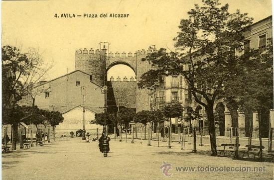 Postales: POSTAL AVILA PLAZA DEL ALCAZAR