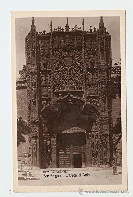 Postales: Valladolid - San Gregorio - Entrada al Patio