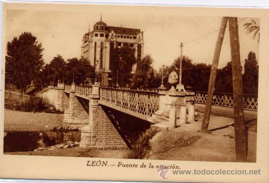 Postales: LE&Oacute;N.-PUENTE DE LA ESTACI&Oacute;N - Foto 1