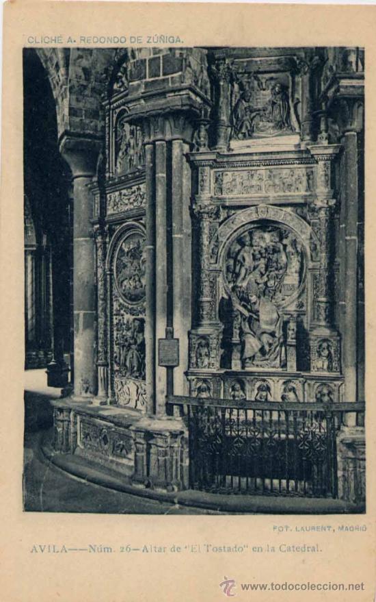 Postales: &Aacute;VILA.-ALTAR DE EL TOSTADO EN LA CATEDRAL