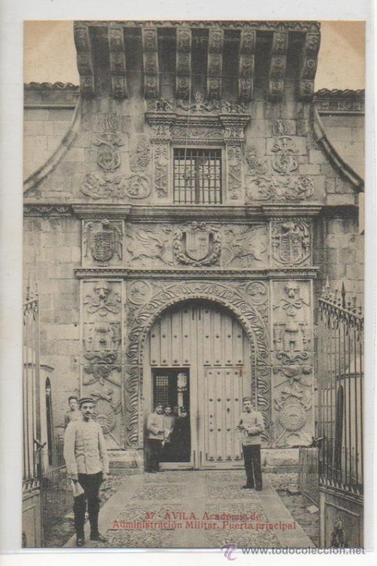 Postales: TARJETA POSTAL ACADEMIA DE ADMINISTRACION MILITAR PUERTA PRINCIPAL AVILA JOYAS DE ESPA&Ntilde;A