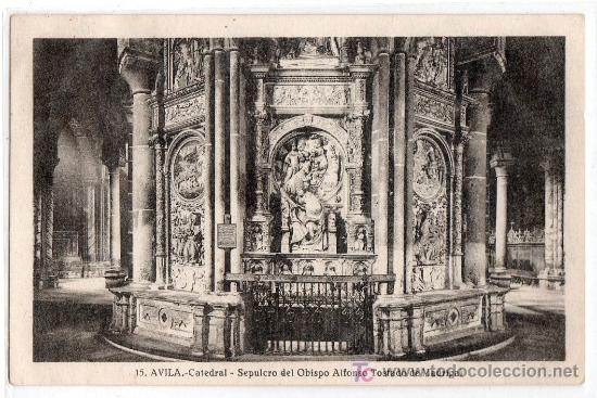 Postcards: TARJETA POSTAL DE AVILA N&ordm; 15. CATEDRAL, SEPULCRO DEL OBISPO ALFONSO TOSTADO DE MADRIGAL