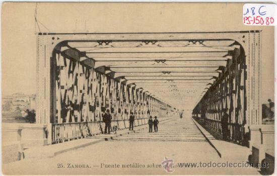 Postales: (PS-15080)POSTAL DE ZAMORA-PUENTE METALICO SOBRE EL RIO DUERO