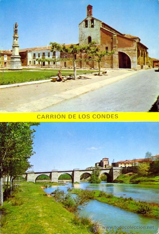 Postales: TARJETA POSTAL DE CARRION DE LOS CONDES PLAZA D SANTA MARIA Y PUENTE SOBRE EL RIO CARRION PALENCIA