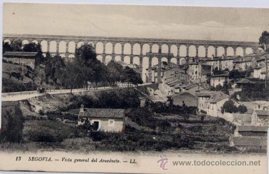Postales: SEGOVIA.-VISTA GENERAL DEL ACUEDUCTO