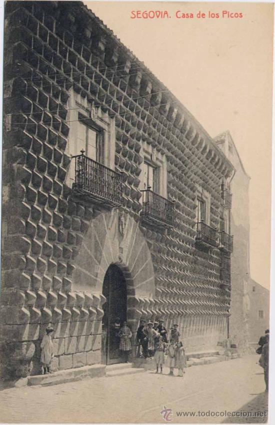 Postales: SEGOVIA.-CASA DE LOS PICOS - Foto 1