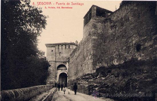 Postales: SEGOVIA.-PUERTA DE SANTIAGO