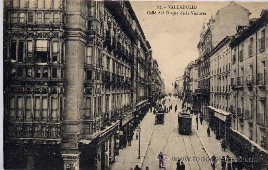 Postales: VALLADOLID.-CALLE DEL DUQUE DE LA VICTORIA