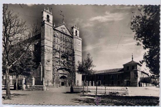 Postales: VALLADOLID.-CONVENTO DE SAN PABLO.FACHADA PRINCIPAL
