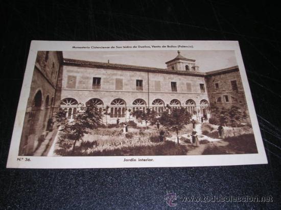 Postales: N&ordm; 36-VENTA DE BA&Ntilde;OS,MONASTERIO CISTERCIENSE DE SAN ISIDRO DE DUE&Ntilde;AS,JARDIN INTERIOR