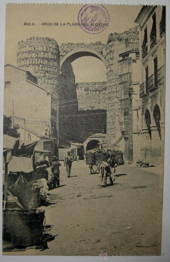Postales: ANTIGUA POSTAL DE AVILA - ARCO DE LA PLAZA DEL ALCAZAR - FOTOTIPIA DE HAUSER Y MENET - EN PERFECTO E