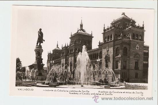 Postales: Valladolid - Academ&iacute;a de Caballer&iacute;a y estatua de Zorrilla