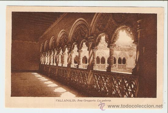 Postales: Valladolid - San Gregorio - La Galer&iacute;a