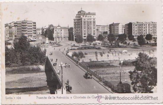 Postales: Leon puente de la Estacion y Glorieta de Guzman El Bueno,Ed Arribas