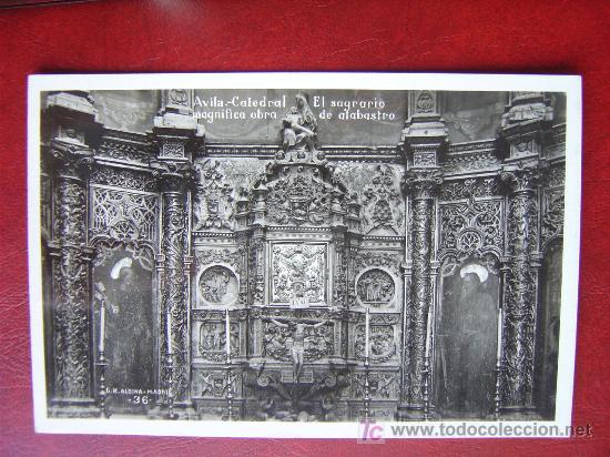 Postais: AVILA - CATEDRAL, EL SAGRARIO DE ALABASTRO - POSTAL FOTOGRAFICA