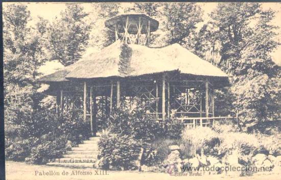 Postales: LA GRANJA(SEGOVIA).- PABELL&Oacute;N DE ALFONSO XIII