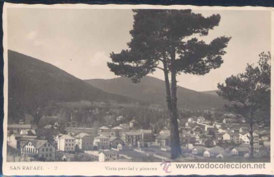 Postales: SAN RAFAEL (SEGOVIA).- VISTA PARCIAL Y PINARES