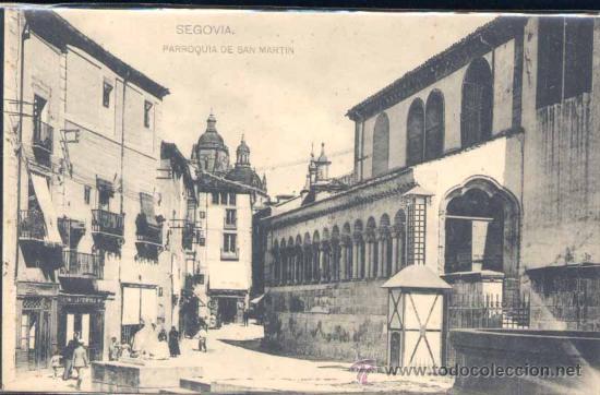 Postales: SEGOVIA.- PARROQUIA DE SAN MARTIN