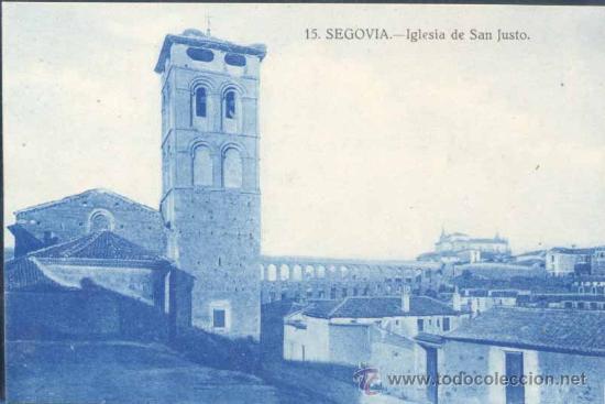 Postales: SEGOVIA.- IGLESIA DE SAN JUSTO