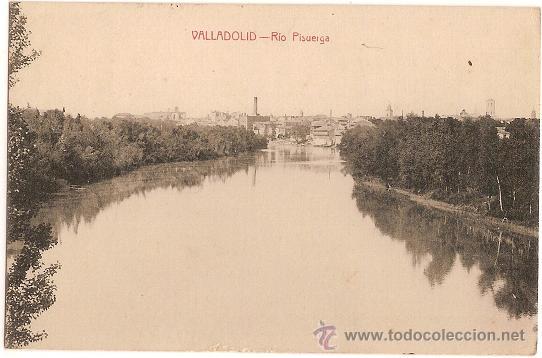 Postales: 1890 -VALLADOLID - ANTIGUA E INTERESANTE POSTAL DEL R&Iacute;O PISUERGA - EDI. E. ZAPATERO - CIRCA EN 1916