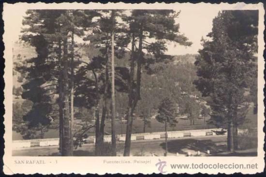 Postales: SAN RAFAEL (SEGOVIA).- FUENTECILLAS.-PAISAJE