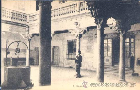 Postales: SEGOVIA.- PATIO DE LA CASA DEL MARQU&Eacute;S DEL ARCO