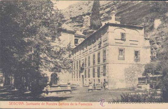 Postales: SEGOVIA.- SANTUARIO DE NUESTRA SE&Ntilde;ORA DE LA FUENCISLA