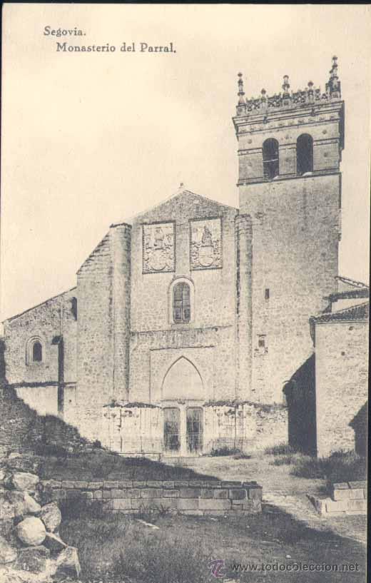Postales: SEGOVIA.- MONASTERIO DEL PARRAL - Foto 1