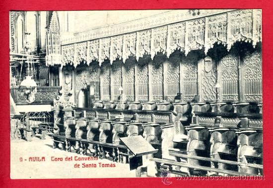 Postales: avila, coro del convento de santo tomas,      p44594