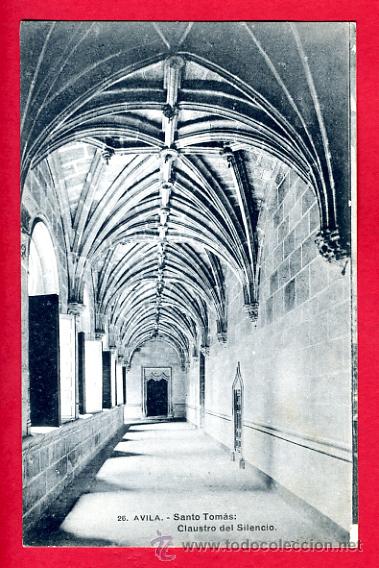 Postales: avila, santo tomas, claustro del silencio,    p44684