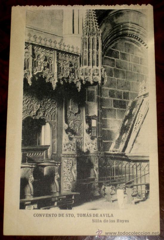 Postales: ANTIGUA POSTAL DEL CONVENTO DE STO. TOMAS DE AVILA - SILLA DE LOS REYES - ED. HAUSER Y MENET - NO CI