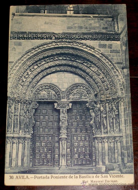 Postales: ANTIGUA POSTAL DE AVILA - PORTADA DE LA BASILICA DE SAN VICENTE - N. 30 - FOT. MAYORAL - NO CIRCULAD