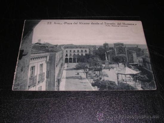 Postales: 22 AVILA - PLAZA DEL ALCAZAR DESDE EL TORREON DEL HOMENA , FOT MAYORAL