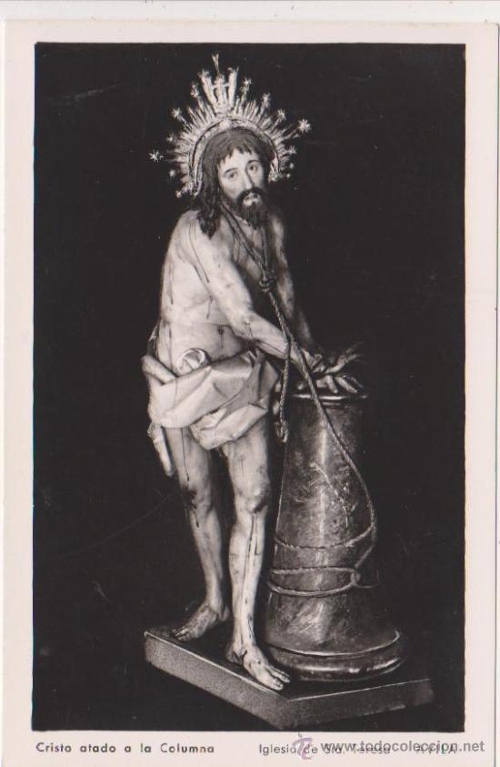 Postales: Cristo atado a la columna Iglesia de Sta Teresa-Avila