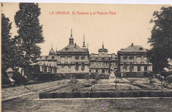 Postales: LA GRANJA (SEGOVIA).- EL PARTERRE Y EL PALACIO REAL