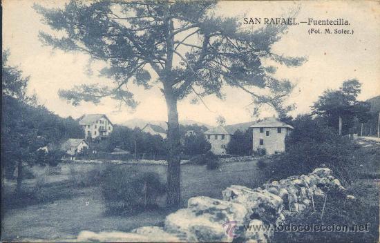 Postales: SAN RAFAEL (SEGOVIA).- FUENTECILLA