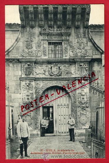 Postales: AVILA, ACADEMIA DE ADMINISTRACION MILITAR, PUERTA PRINCIPAL,     P62761