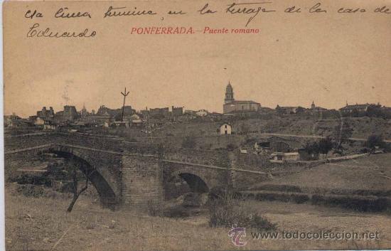 Postales: PONFERRADA (LE&Oacute;N).- PUENTE ROMANO - Foto 1