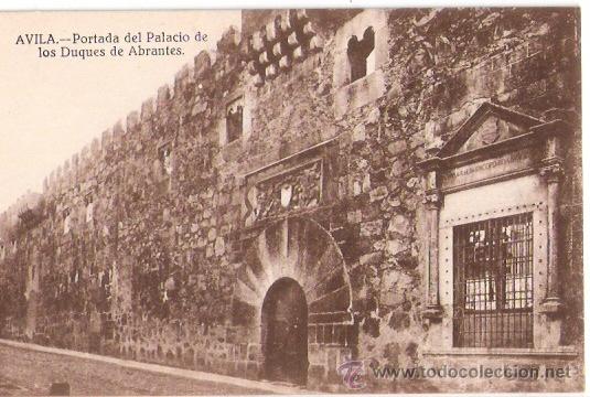 Postais: TARJETA POSTAL. AVILA. PORTADA DEL PALACIO DE LOS DUQUES DE ABRANTES. FOTO MAYORAL ENCINAR.
