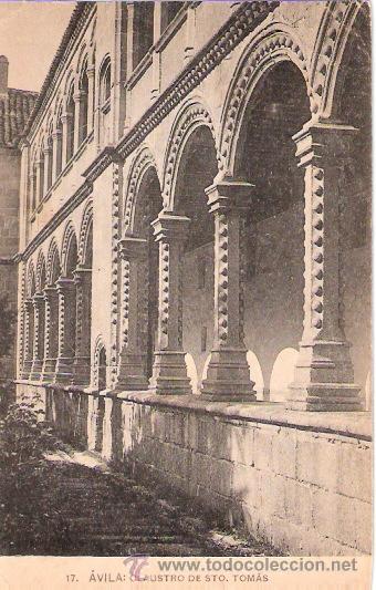 Postcards: TARJETA POSTAL. AVILA. CLAUSTRO DE STO. TOMAS. N&ordm; 17. FOTOTIPIA DE HAUSER Y MENET.
