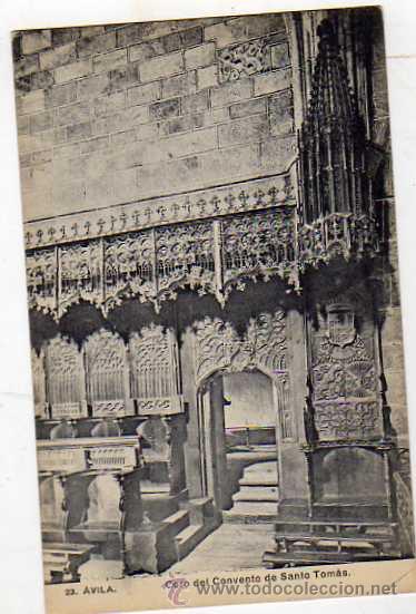 Postales: Avila n&ordm; 23. Coro del Convento de Santo Tom&aacute;s. Fo Laurant. Lacoste. Reverso dividido. Sin circular.